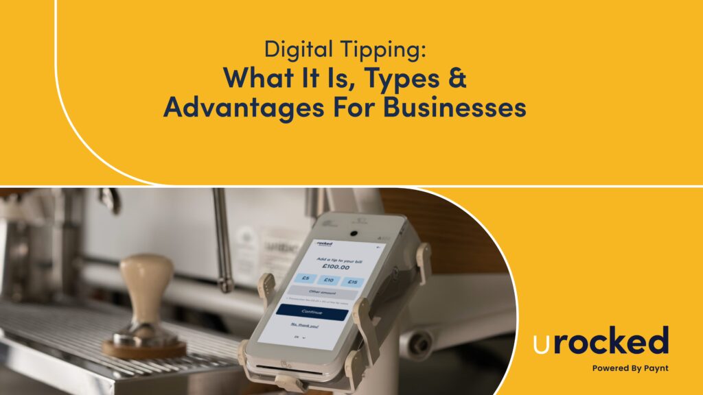 Digital Tipping - What It Is, Types & Advantages For Businesses