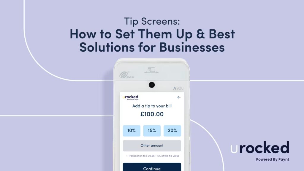 Tip Screens - How to Set Them Up & Best Solutions for Businesses - URocked